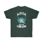 Stand Up For What You Believe In T-Shirt